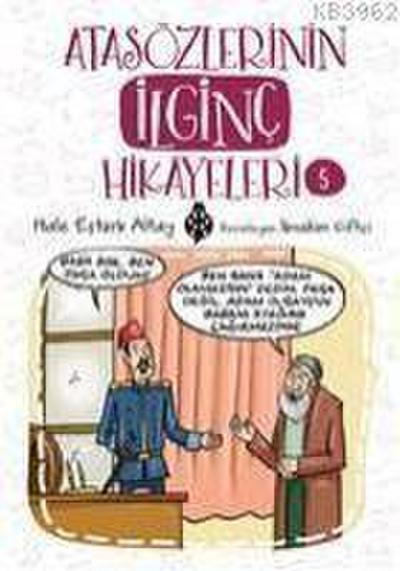 Atasözlerinin Ilginc Hikayeleri 5