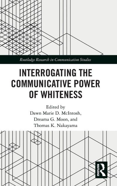 Interrogating the Communicative Power of Whiteness