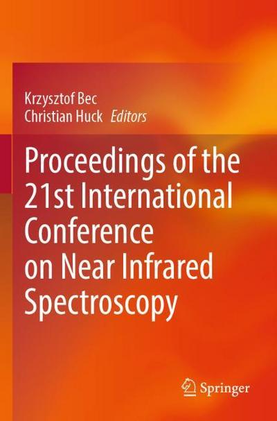 Proceedings of the 21st International Conference on Near Infrared Spectroscopy