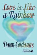 Love is Like a Rainbow
