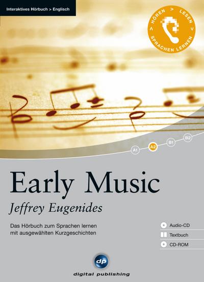 Early Music: Das Hörbuch zum Sprachen lernen.mit ausgewählten Kurzgeschichten / Audio-CD + Textbuch + CD-ROM (Interaktives Hörbuch Englisch)