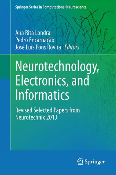 Neurotechnology, Electronics, and Informatics