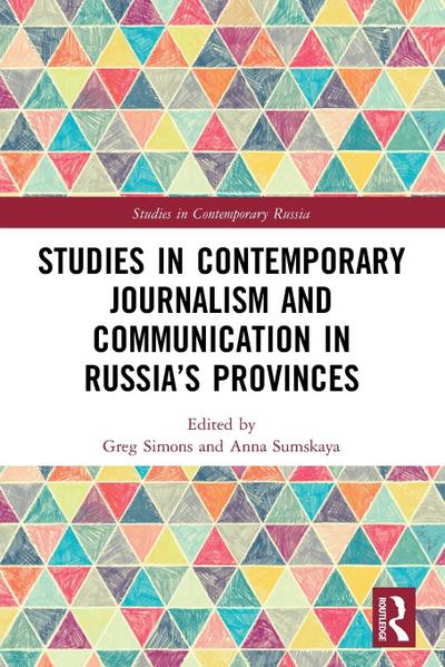 Studies in Contemporary Journalism and Communication in Russia’s Provinces