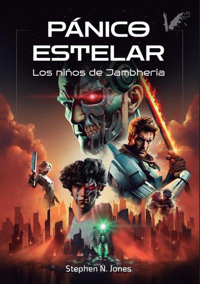 Pánico estelar. Los niños de Jambheria