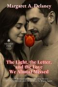 The Light, the Letter, and the Love We Almost Missed