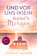 Und vor uns (k)ein neuer Morgen