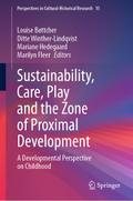 Sustainability, Care, Play and the Zone of Proximal Development