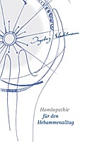 Homöopathie für den Hebammenalltag