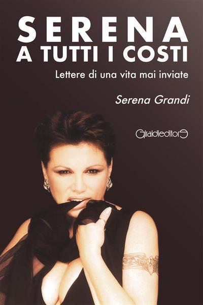 Serena a tutti i costi