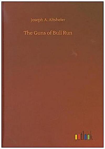 The Guns of Bull Run