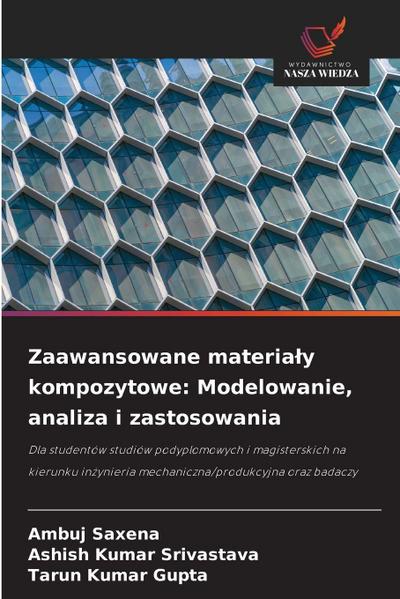 Zaawansowane materia¿y kompozytowe: Modelowanie, analiza i zastosowania