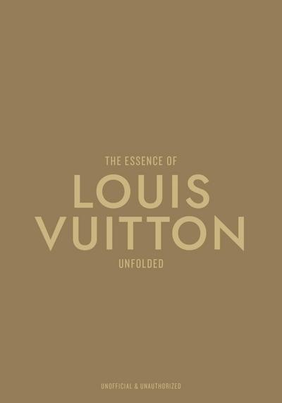 The Essence of Louis Vuitton