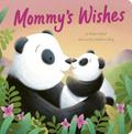 Mommy’s Wishes