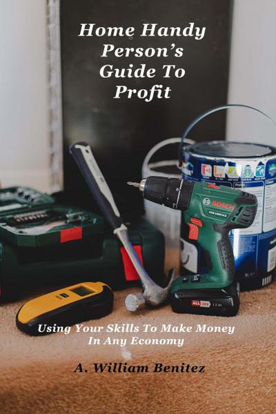 Home Handy Person’s Guide To Profit