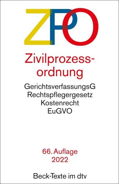 Zivilprozessordnung: mit Einführungsgesetz, Unterlassungsklagengesetz, Schuldnerverzeichnisführungsverordnung, Gerichtsverfassungsgesetz mit ... Gerichtskostengesetz (Beck-Texte im dtv)