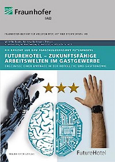 FutureHotel - Zukunftsfähige Arbeitswelten im Gastgewerbe.