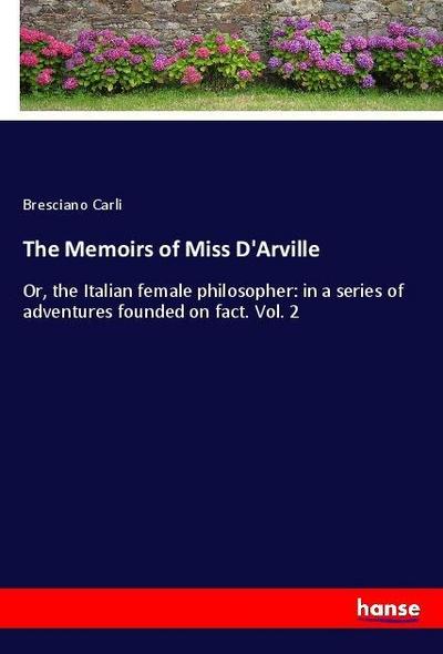 The Memoirs of Miss D’Arville