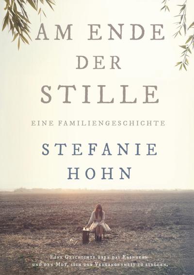 Hohn, S: Am Ende der Stille