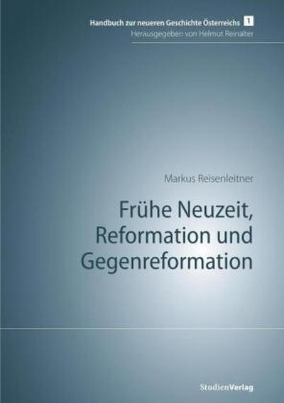 Frühe Neuzeit, Reformation und Gegenreformation