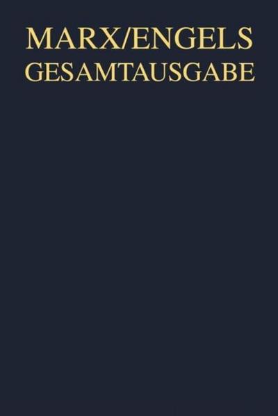 Karl Marx/Friedrich Engels: Manuskripte und redaktionelle Texte zum dritten Buch des ’Kapitals’ 1871 bis 1895
