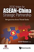 2030 VISION FOR ASEAN-CHINA STRATEGIC PARTNERSHIP
