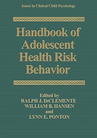Handbook of Adolescent Health Risk Behavior