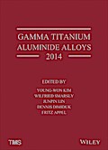 Gamma Titanium Aluminide Alloys 2014