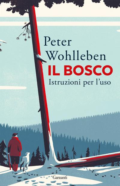 Il bosco. Istruzioni per l’uso