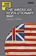 Short History of the American Revolutionary War, A