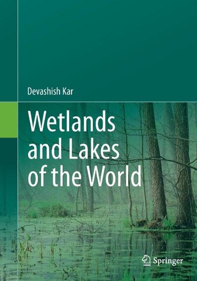 Wetlands and Lakes of the World