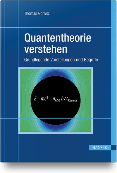 Quantentheorie verstehen: Grundlegende Vorstellungen und Begriffe