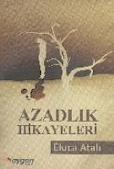 Azadlik Hikayeleri
