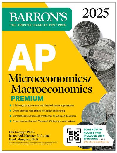 AP Microeconomics/Macroeconomics Premium, 2025: Prep Book with 4 Practice Tests + Comprehensive Review + Online Practice