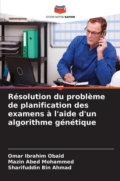 Résolution du problème de planification des examens à l’aide d’un algorithme génétique