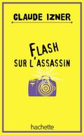 Flash sur l’assassin