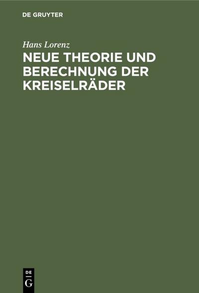 Neue Theorie und Berechnung der Kreiselräder