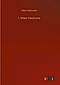 I, Mary MacLane