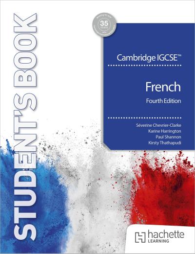 Cambridge IGCSE(TM) French Fourth edition Student’s Book