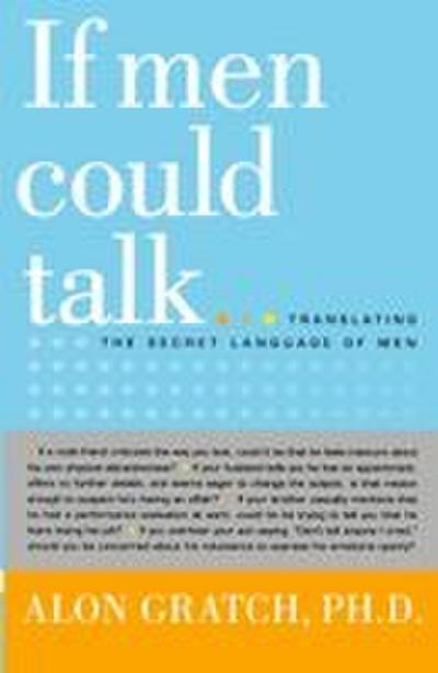 If Men Could Talk...