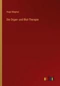 Die Organ- und Blut-Therapie