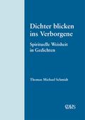 Spirituelle Weltliteratur / Dichter blicken ins Ve