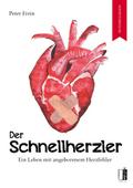 Der Schnellherzler