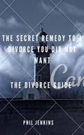 the secrete remedy to a divorce you did not want
