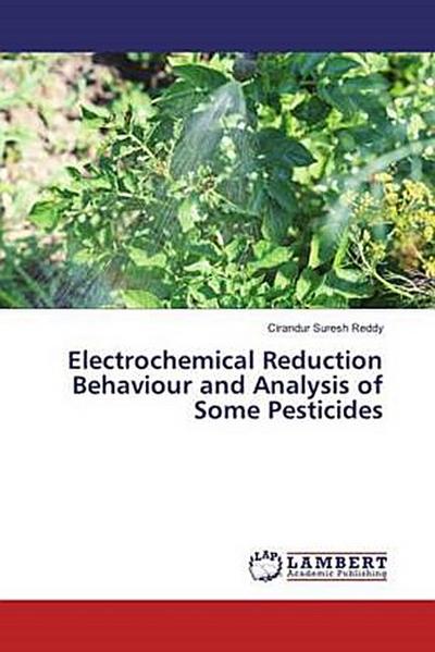 Electrochemical Reduction Behaviour and Analysis of Some Pesticides