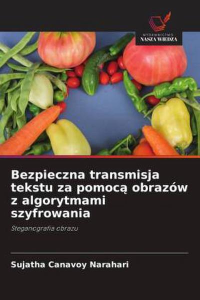 Bezpieczna transmisja tekstu za pomoc¿ obrazów z algorytmami szyfrowania