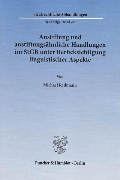 Anstiftung und anstiftungsähnliche Handlungen im StGB unter Berücksichtigung linguistischer Aspekte.
