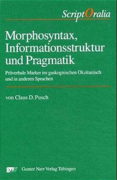Morphosyntax, Informationsstruktur und Pragmatik, m. CD-ROM