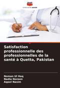 Satisfaction professionnelle des professionnelles de la santé à Quetta, Pakistan