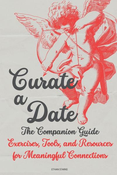 Curate a Date - The Companion Guide