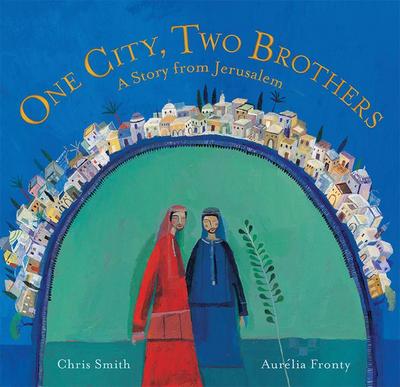 Smith, C: One City, Two Brothers
